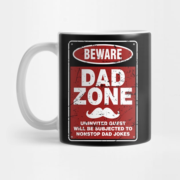 Dad Joke Vintage Beware Dad Zone Uninvited Guest Will Be Subjected by Salsa Graphics